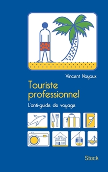 Paperback Touriste Professionnel [French] Book