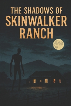 Paperback The Shadows of Skinwalker Ranch Book