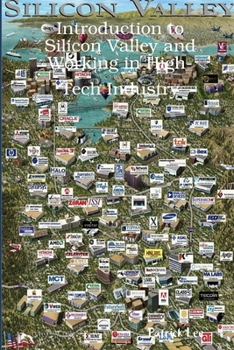 Paperback Introduction to Silicon Valley and Working in High-Tech Industry Book