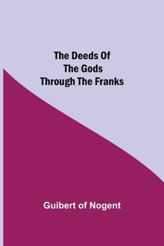 Paperback The Deeds of the Gods through the Franks Book