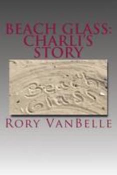 Paperback Beach Glass: Charli's Story Book