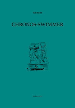 Hardcover Juli Susin: Chronos-Swimmer Book