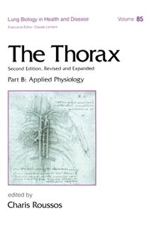 Hardcover The Thorax, ---Part B: Applied Physiology (in Three Parts) Book