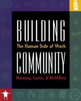 Paperback Building Community: The Human Side of Work Book