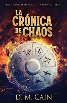 Paperback La Crónica de Chaos [Spanish] Book
