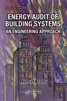 Hardcover Energy Audit of Building Systems: An Engineering Approach Book
