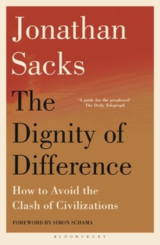 Paperback The Dignity of Difference: How to Avoid the Clash of Civilizations New Revised Edition Book