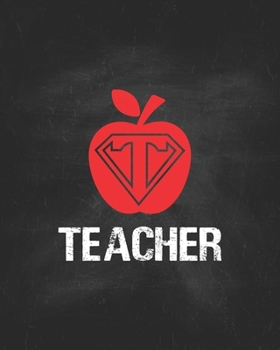 Teacher: Super Teacher Planner Appreciation Notebook Or Journal