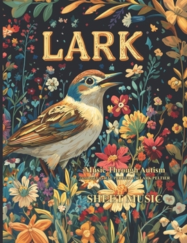 Paperback Lark: Music Through Autism: Sheet Music Book