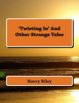 Paperback 'Twisting In' and other strange tales Book