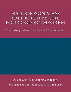 Paperback Higgs Boson Mass predicted by the Four Color Theorem Book