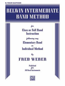 Paperback Belwin Intermediate Band Method: B-flat Tenor Saxophone Book