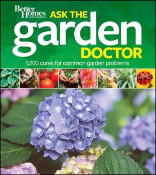 Paperback Better Homes and Gardens Ask the Garden Doctor Book