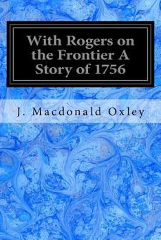 Paperback With Rogers on the Frontier A Story of 1756 Book