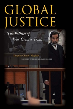 Paperback Global Justice: The Politics of War Crimes Trials Book