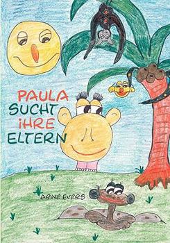 Paperback Paula sucht ihre Eltern [German] Book