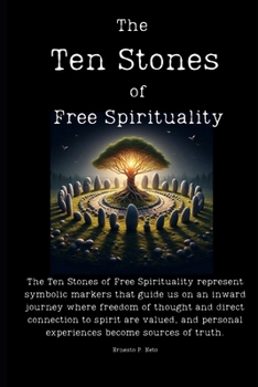 The Ten Stones of Free Spirituality