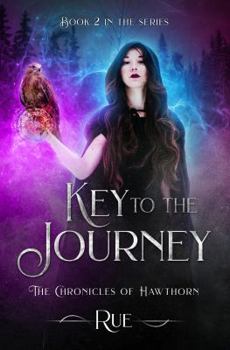 Key to the Journey - Book #2 of the Chronicles of Hawthorn