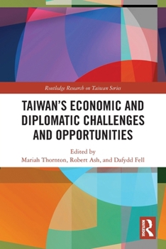 Paperback Taiwan's Economic and Diplomatic Challenges and Opportunities Book
