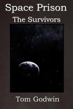 Paperback Space Prison: The Survivors (the Science Fiction Thriller Classic!) Book