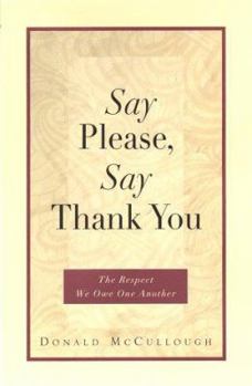 Hardcover Say Please, Say Thank You Book