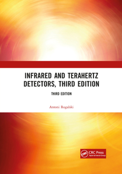 Paperback Infrared and Terahertz Detectors, Third Edition Book