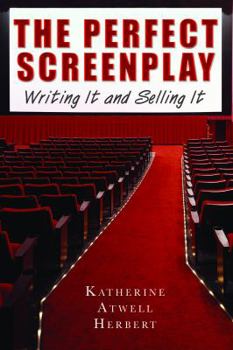 Paperback The Perfect Screenplay: Writing It and Selling It Book