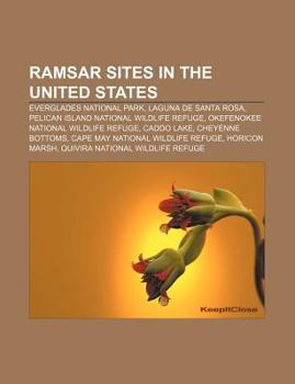 Paperback Ramsar Sites in the United States: Everglades National Park, Laguna de Santa Rosa, Pelican Island National Wildlife Refuge Book