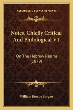 Paperback Notes, Chiefly Critical And Philological V1: On The Hebrew Psalms (1879) Book