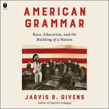MP3 CD American Grammar: Race, Education, and the Building of a Nation Book