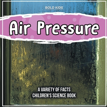 Paperback Air Pressure How Does It Work? Children's Science Book