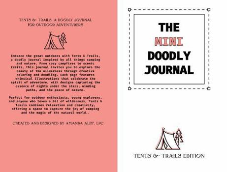 Paperback THE MINI DOODLY JOURNAL: Tents & Trails Edition Book