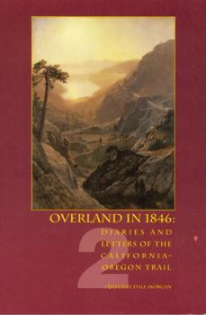 Paperback Overland in 1846: Diaries and Letters of the California-Oregon Trail Book