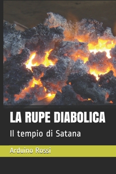 Paperback La Rupe Diabolica: Il tempio di Satana [Italian] Book