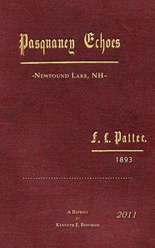 Paperback Pasquaney Echoes, Newfound Lake, NH F.L.Pattee,1893 Book
