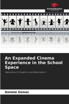 Paperback An Expanded Cinema Experience in the School Space Book