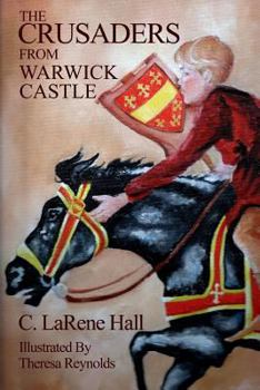 Paperback The Crusaders From Warwick Castle Book