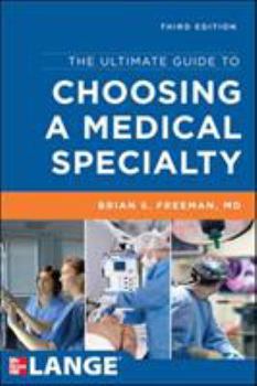 Paperback The Ultimate Guide to Choosing a Medical Specialty, Third Edition Book