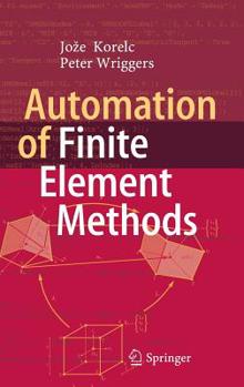 Hardcover Automation of Finite Element Methods Book