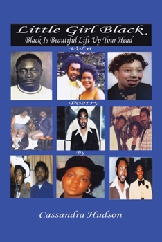 Paperback Little Girl Black: Black Is Beautiful Lift up Your Head Book
