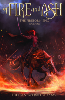 Paperback Of Fire and Ash: Volume 1 Book