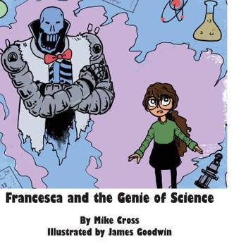 Hardcover Francesca and the Genie of Science Book