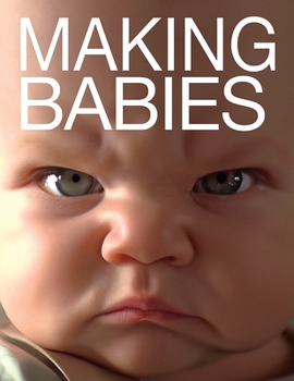 Paperback Making Babies: New life and rhymes inspired by AI Book