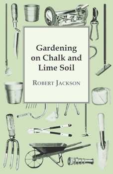 Paperback Gardening On Chalk And Lime Soil Book