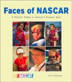 Hardcover Faces of NASCAR: A Pictorial Tribute to America's Greatest Sport Book