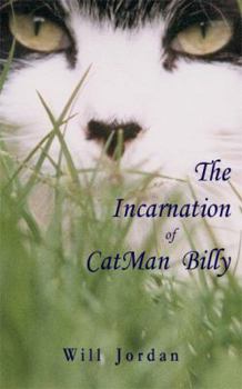 Paperback The Incarnation of Catman Billy Book