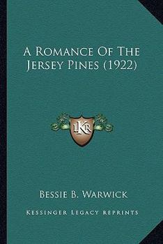 Paperback A Romance Of The Jersey Pines (1922) Book