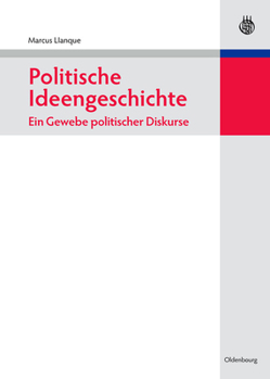Hardcover Politische Ideengeschichte - Ein Gewebe politischer Diskurse [German] Book