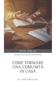 Paperback Come formare una comunità in casa [Italian] Book