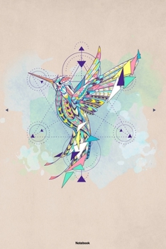 Notebook: Hummingbird Polygon Animal Journal Abstract Geometric Pattern Composition Book Colorful Shapes Gift